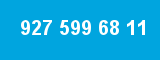 927 599 68 11